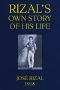 [Gutenberg 48438] • Rizal's own story of his life